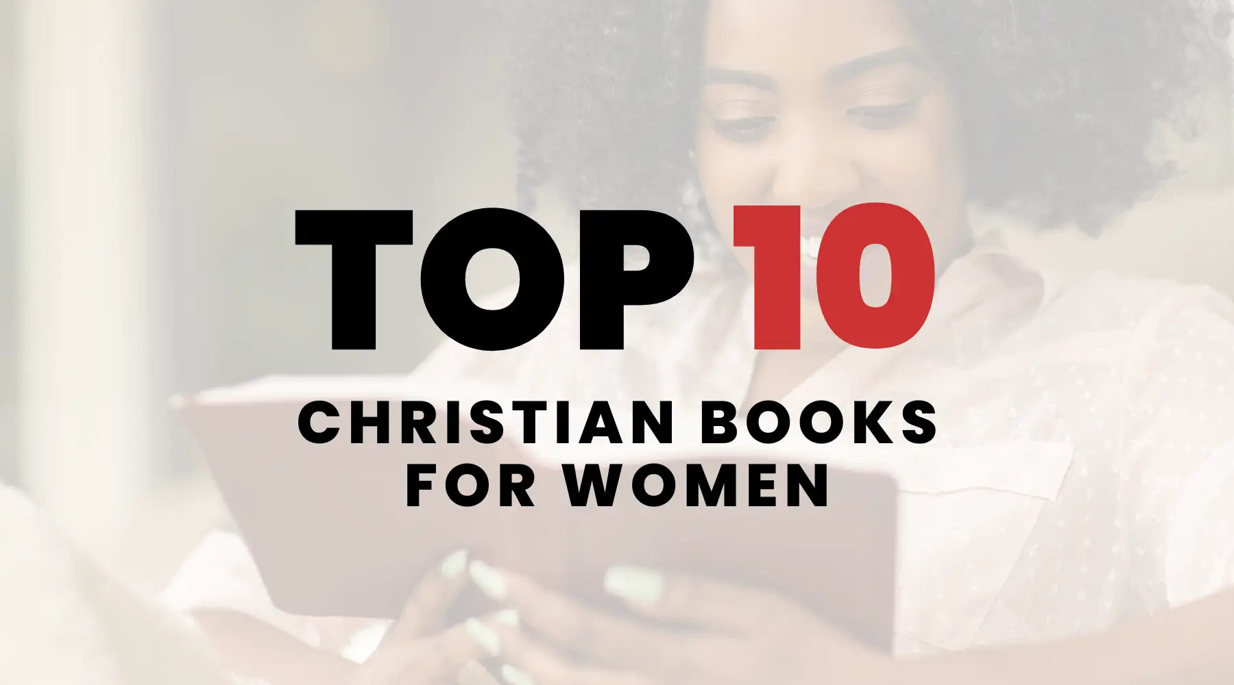 Top Christian Books for Women in 2024 Disciple Gang