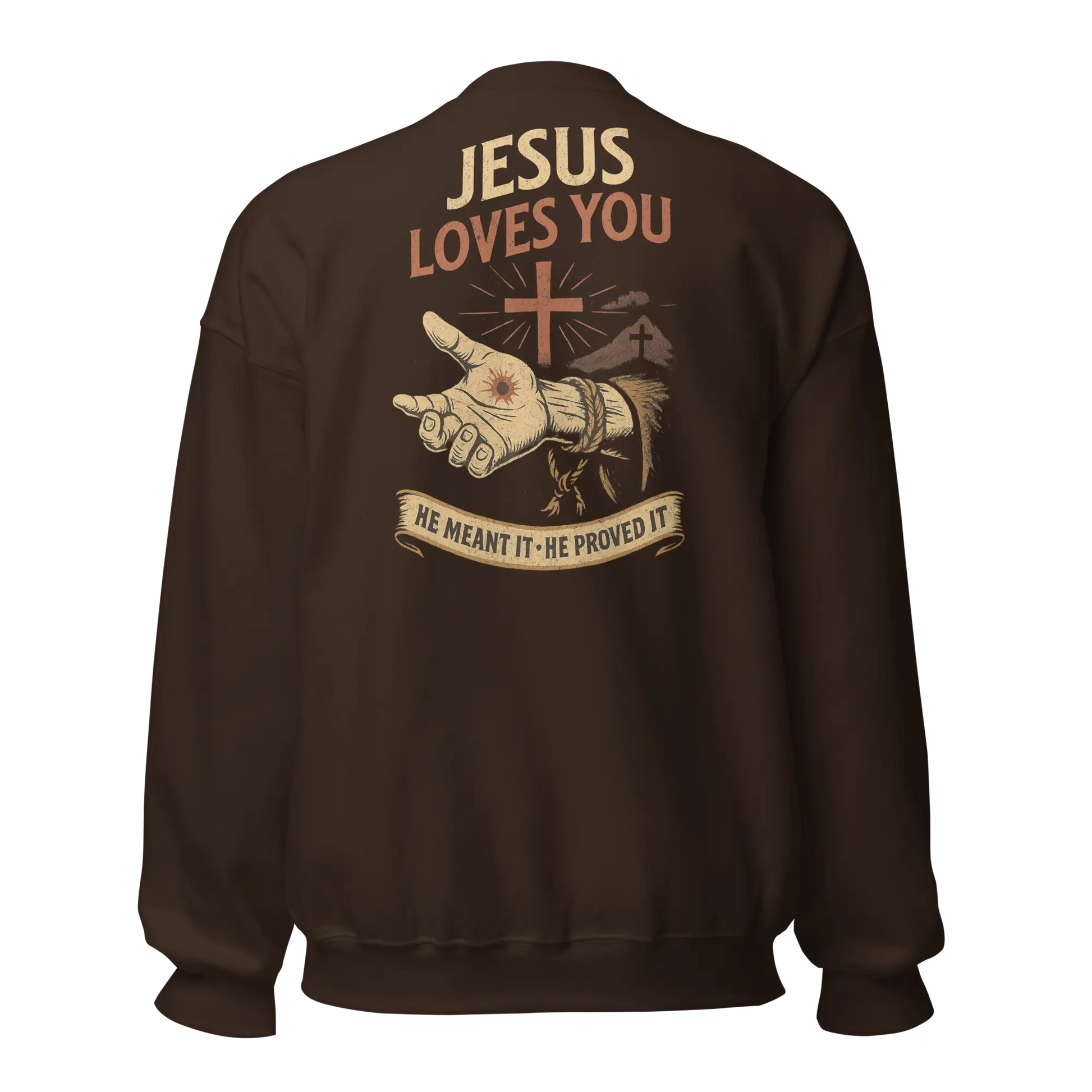 jesus loves you brown sweatshirt