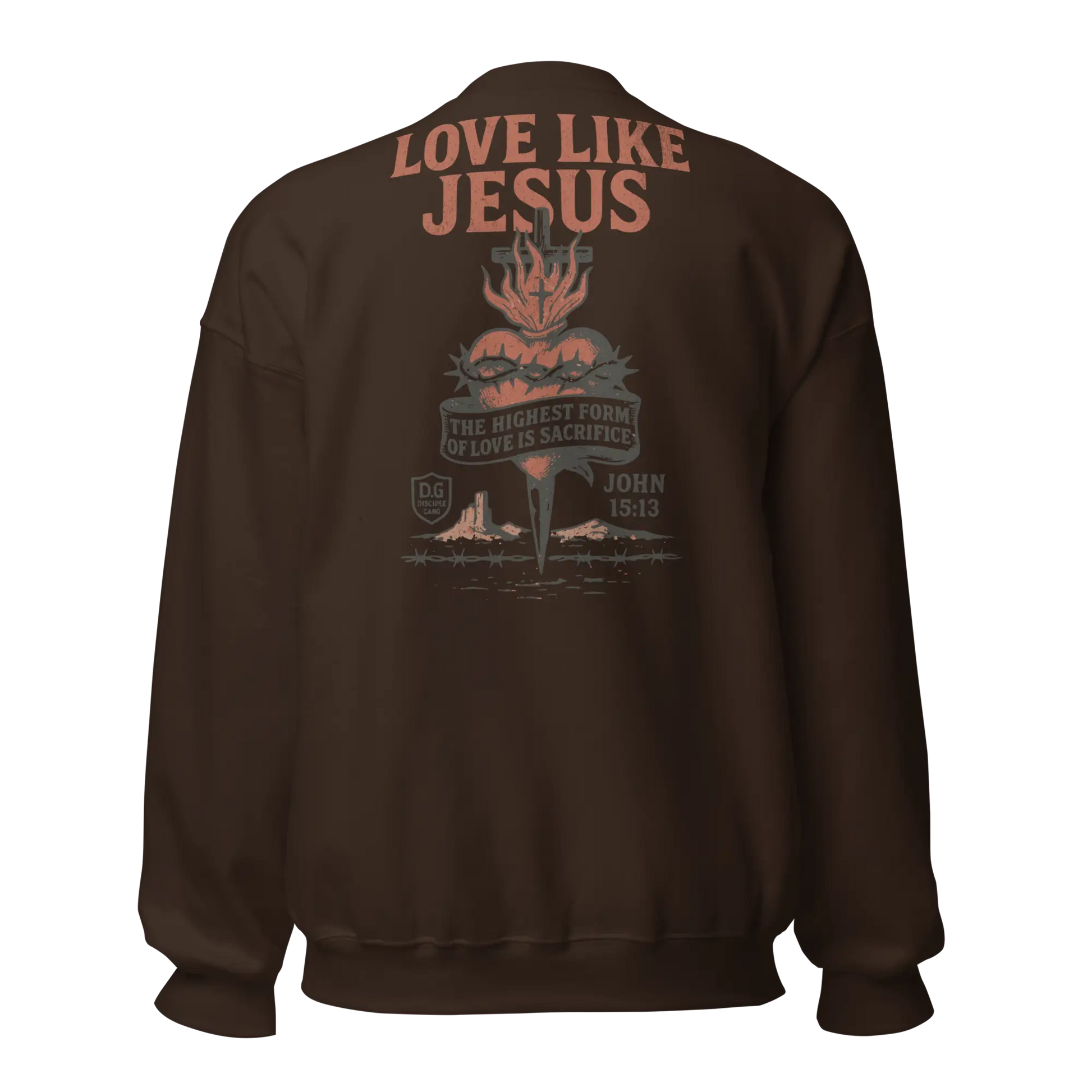 love like jesus brown sweatshirt