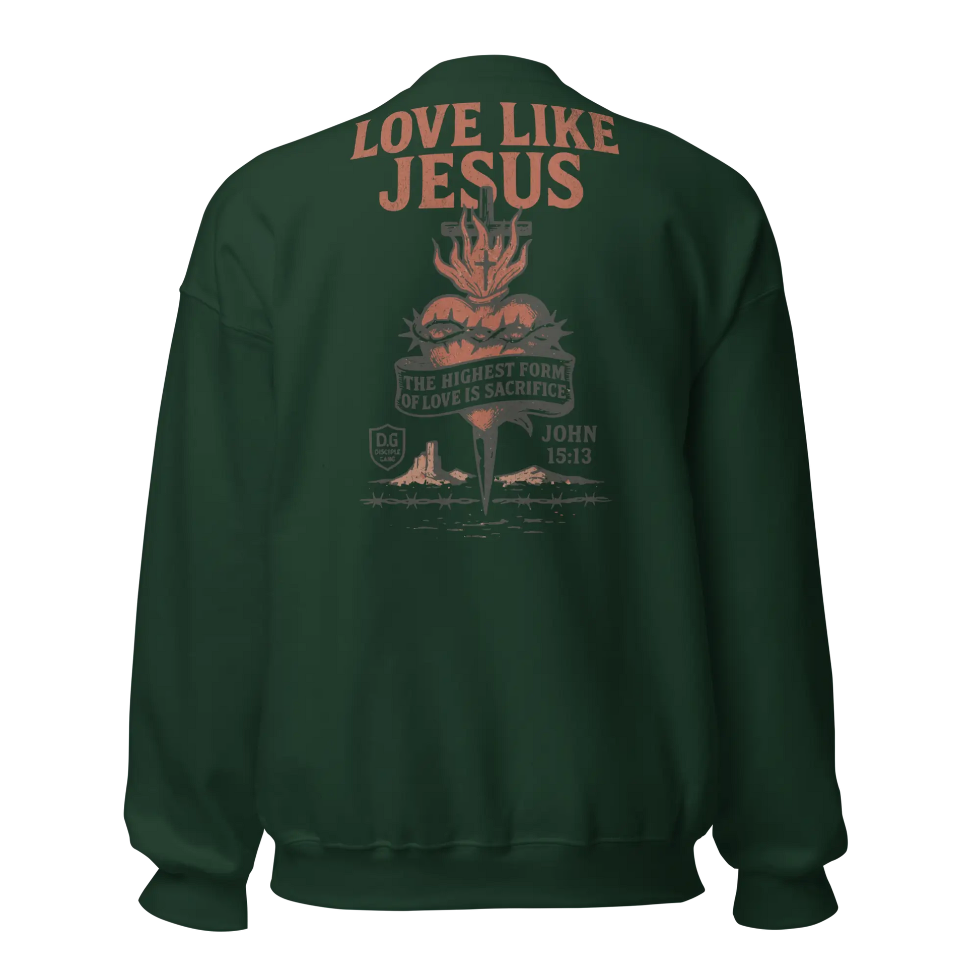 love like jesus green sweatshirt