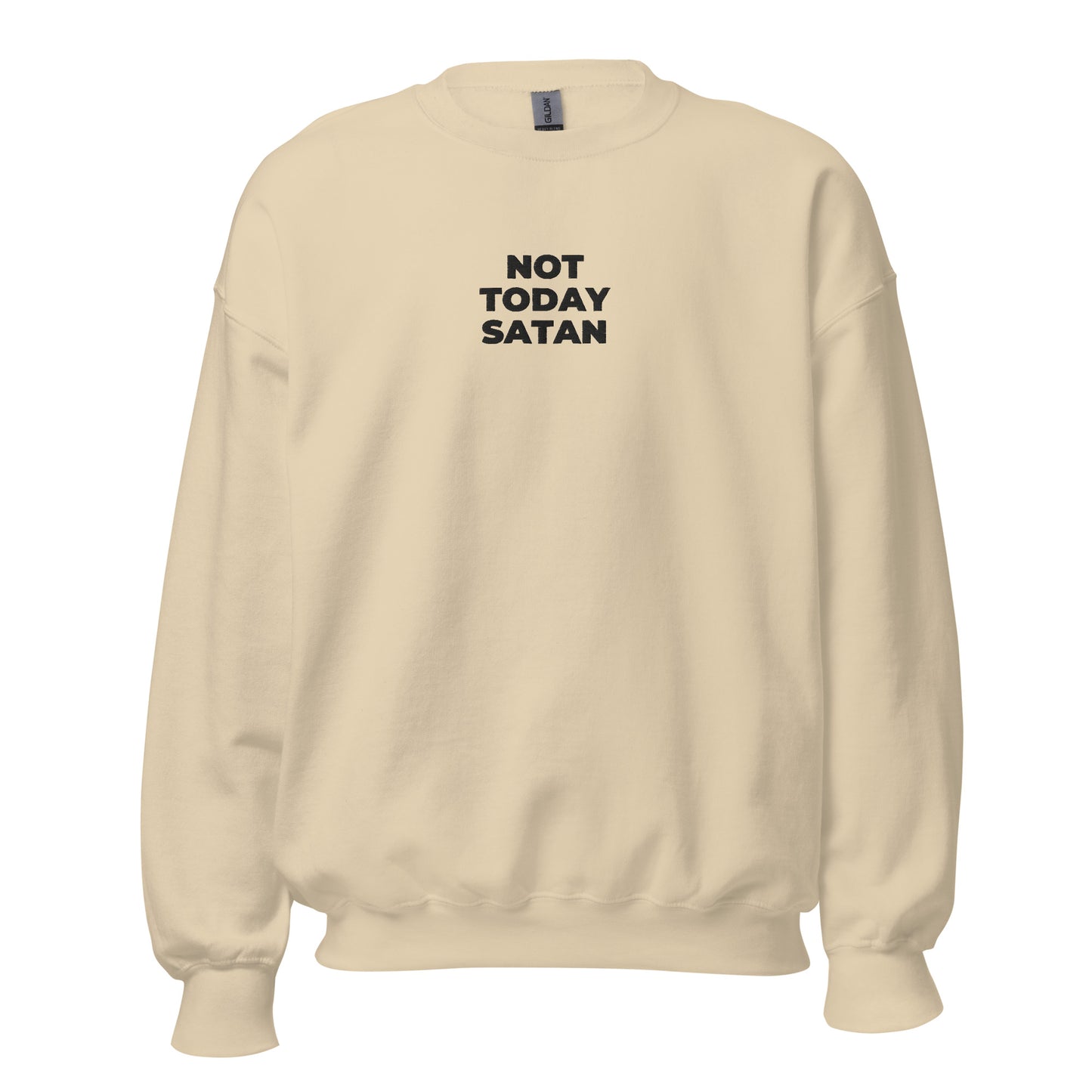 not today satan sweatshirt sand