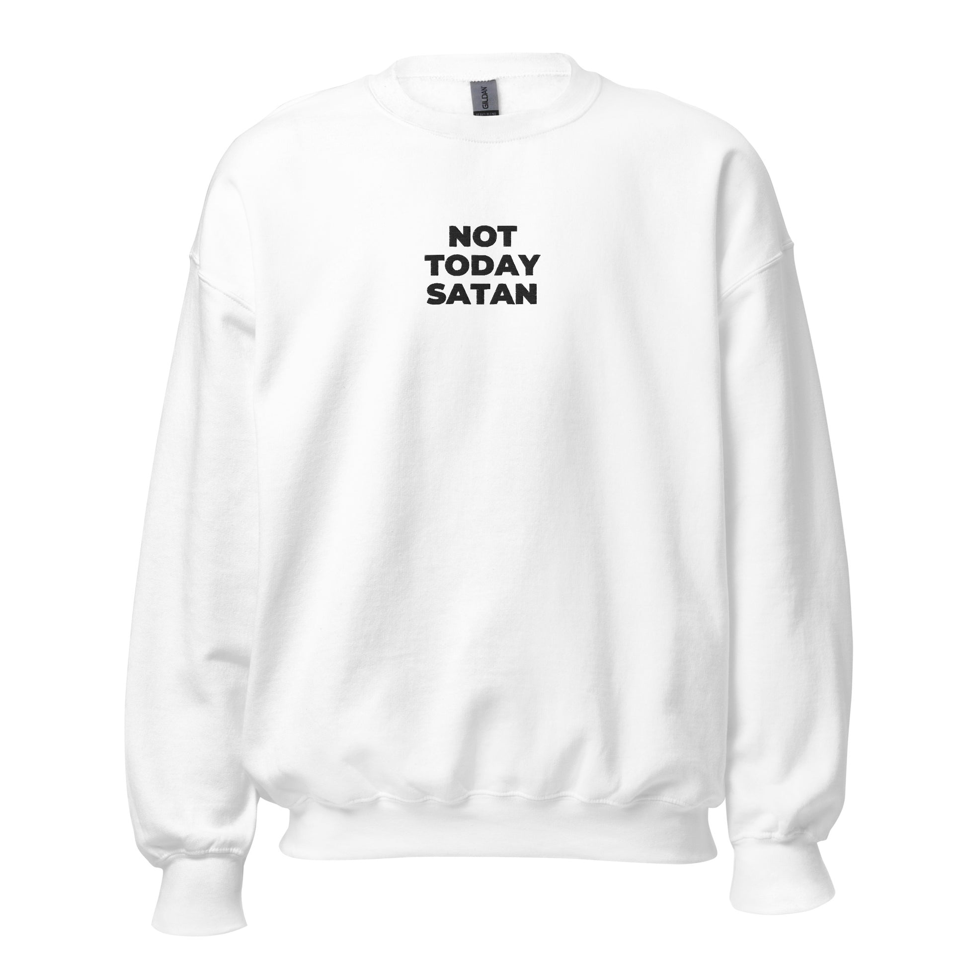 not today satan sweatshirt white