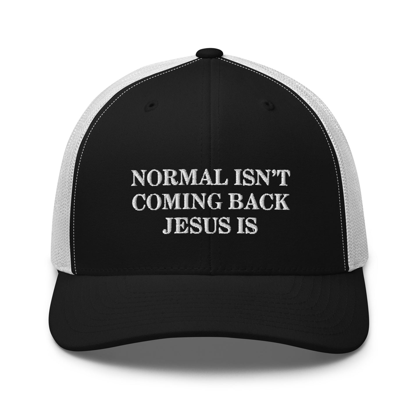 Normal Isn't Coming Back Jesus Is Hat