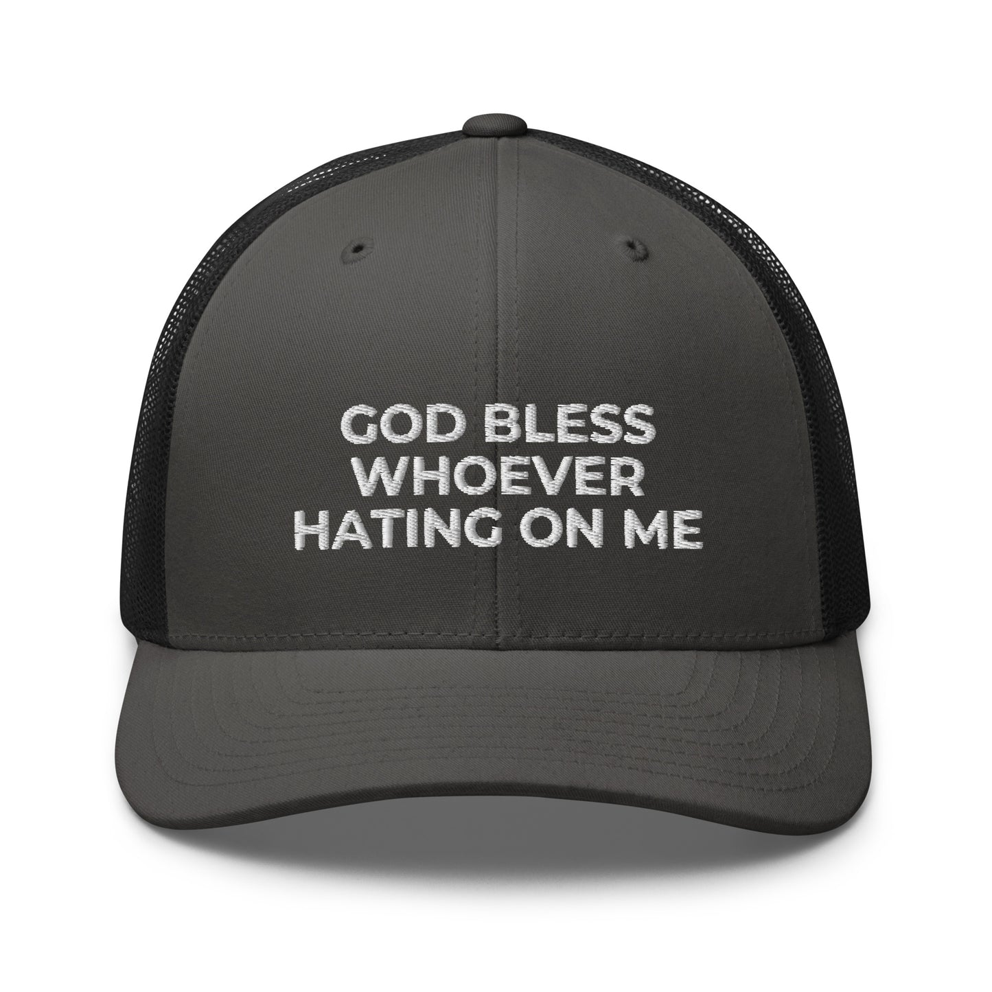 God Bless Whoever Hating On Me Hat