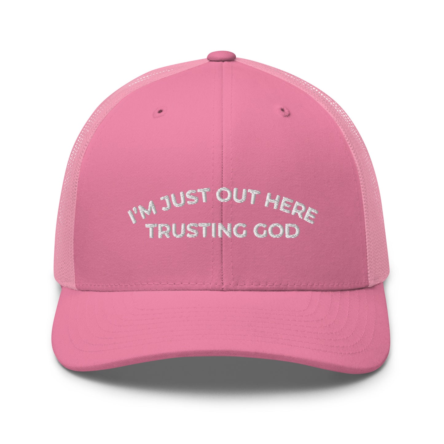 I'm Just Out Here Trusting God Hat