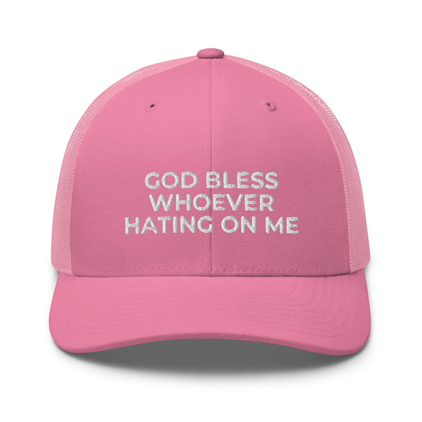 God Bless Whoever Hating On Me Hat