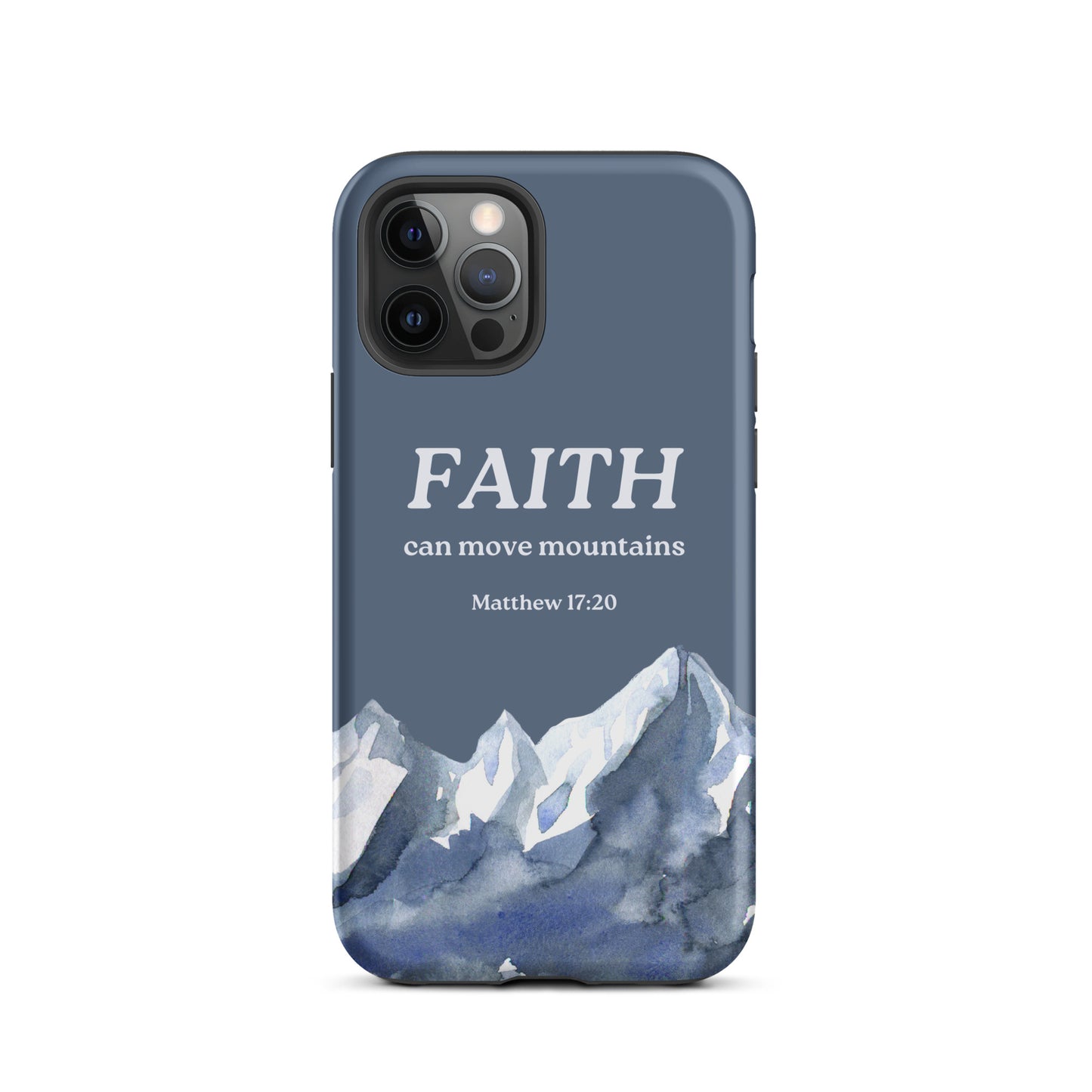 Faith Can Move Mountains Phone Case