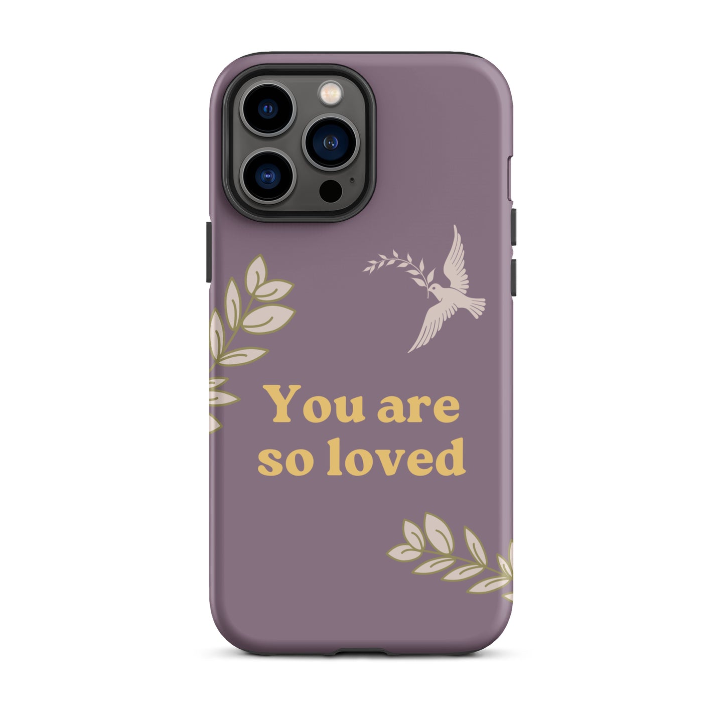 You Are So Loved Phone Case