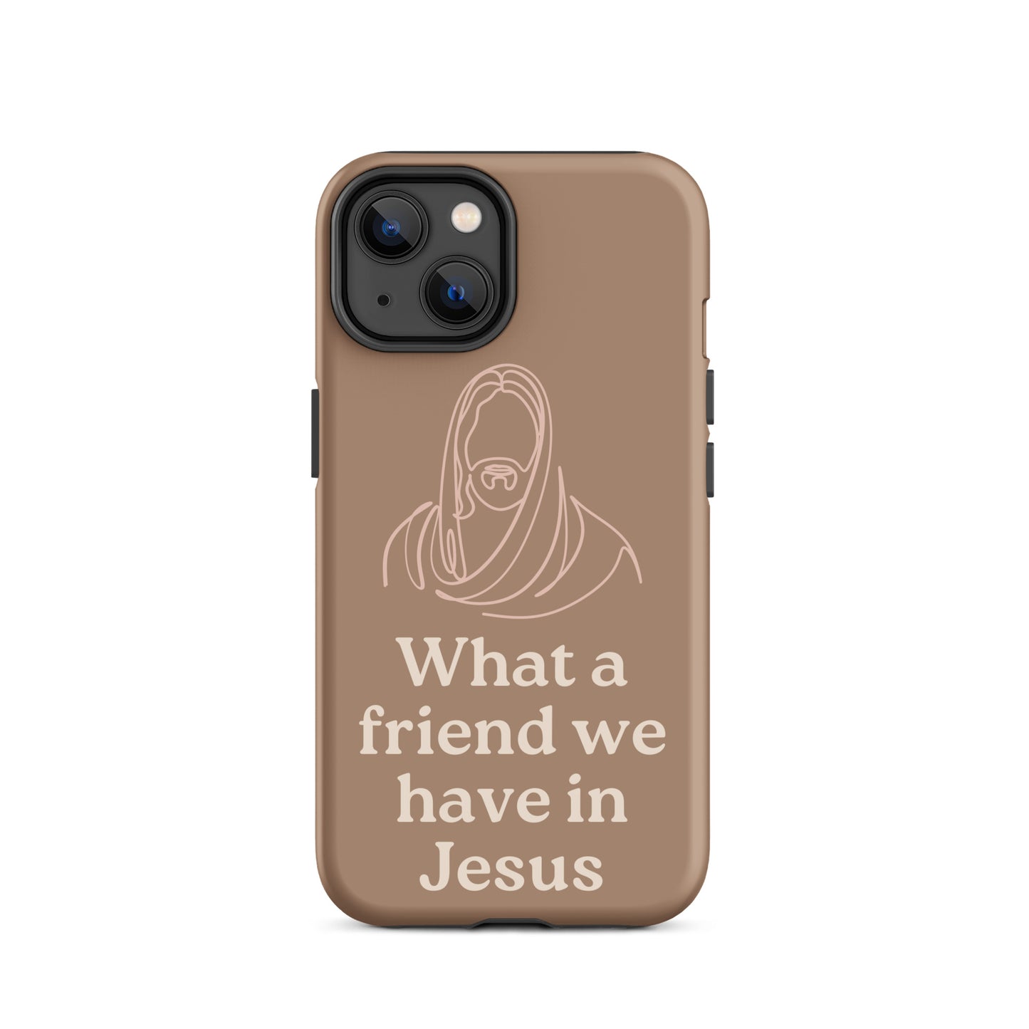 What a Friend We Have in Jesus Phone Case