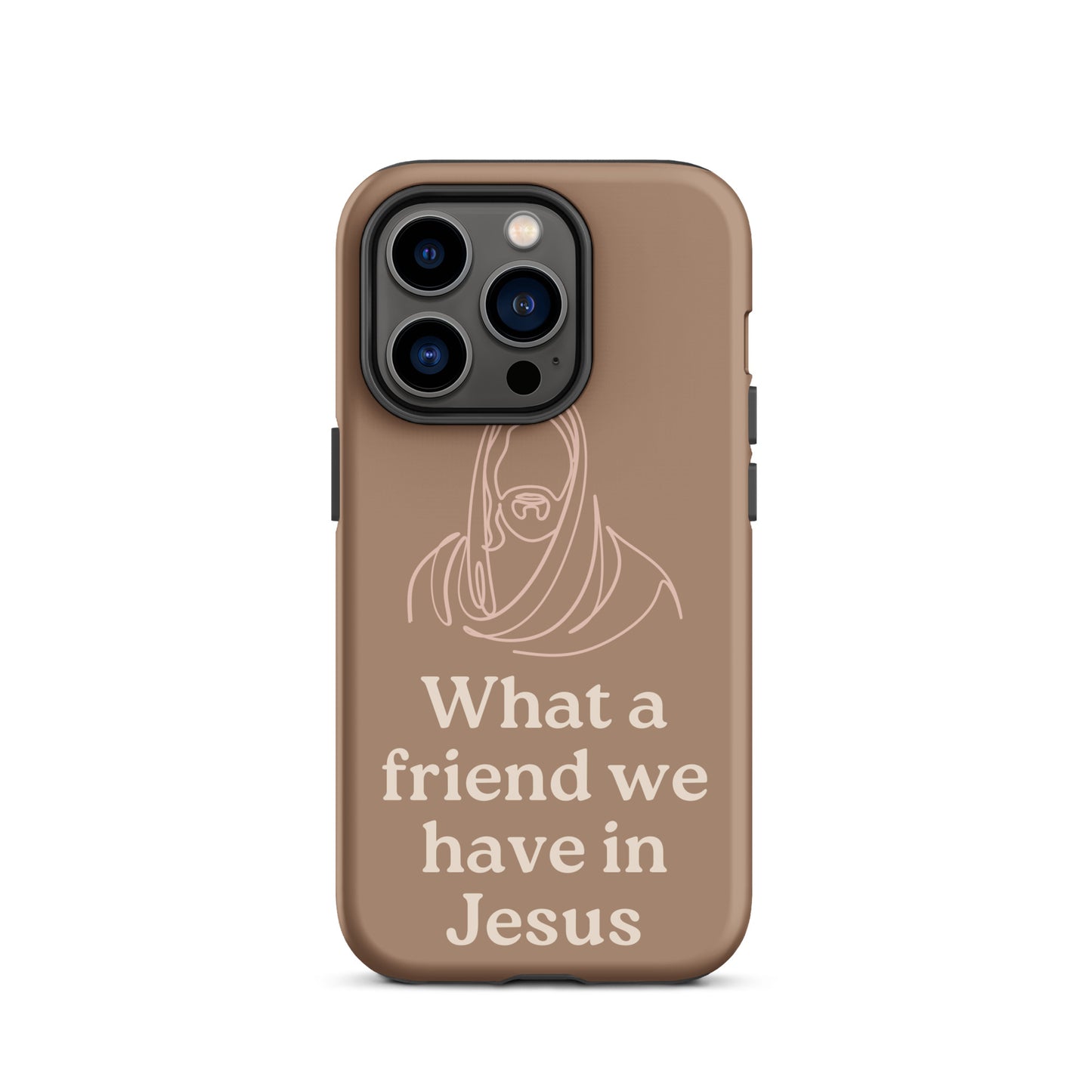 What a Friend We Have in Jesus Phone Case