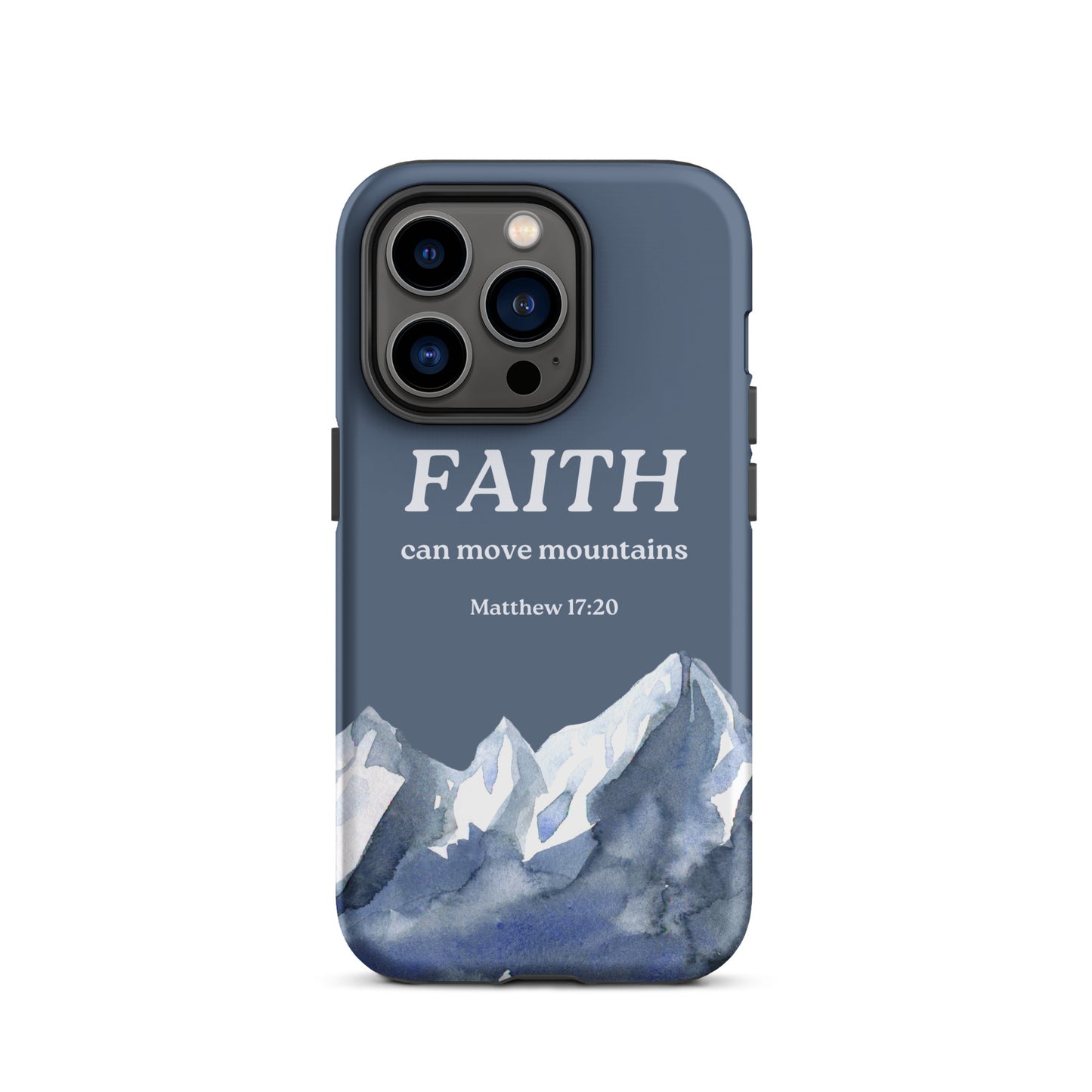 Faith Can Move Mountains Phone Case