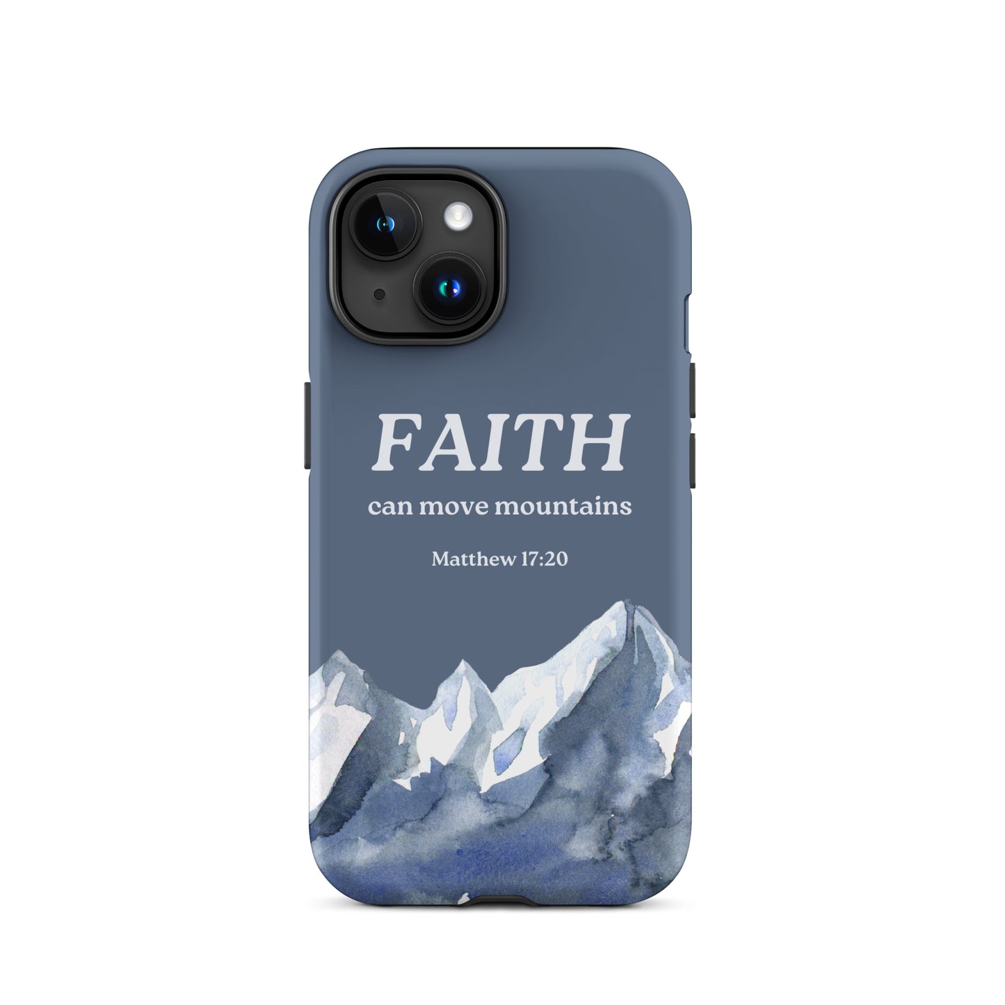 Faith Can Move Mountains Phone Case