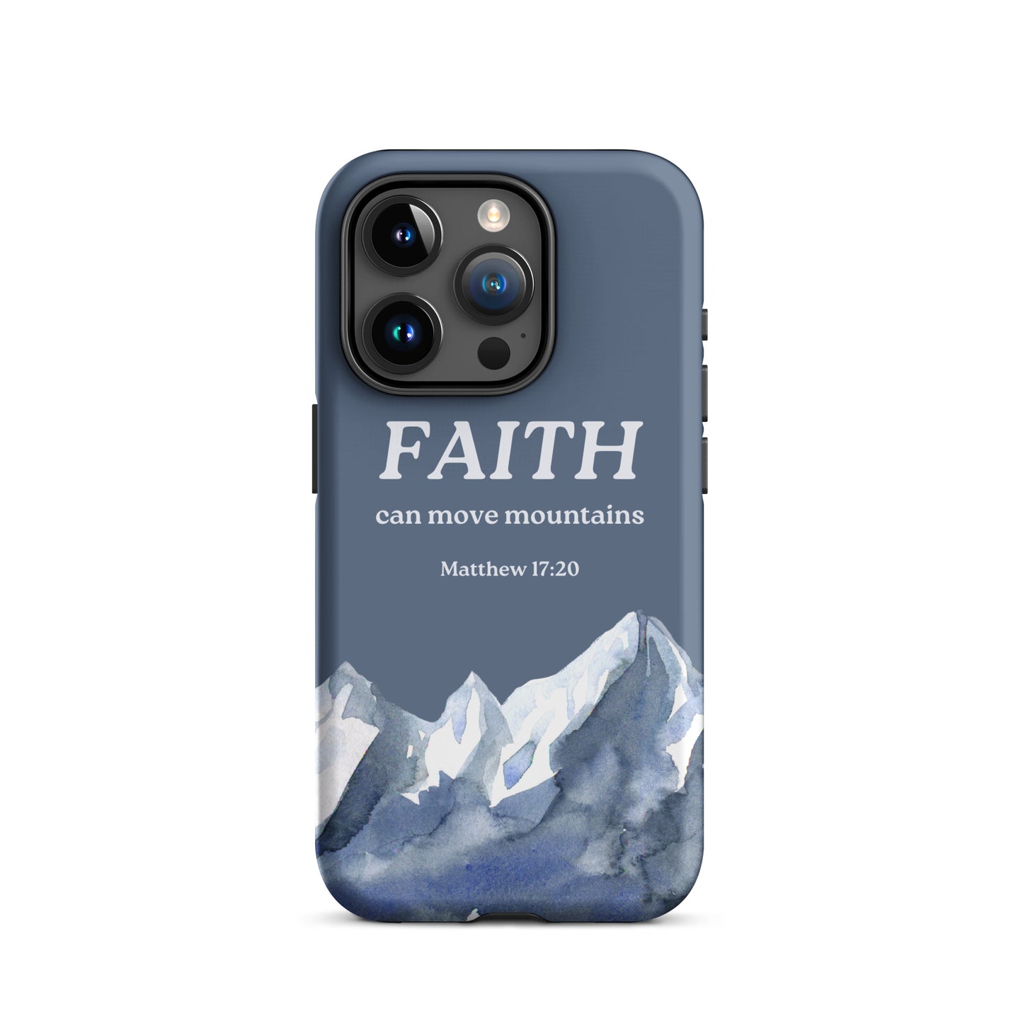 Faith Can Move Mountains Phone Case