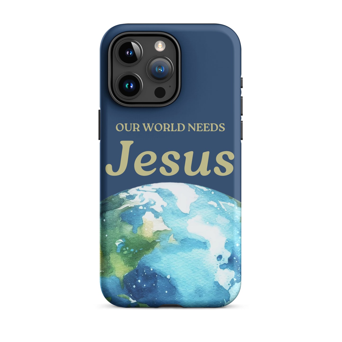 Our World Needs Jesus Phone Case