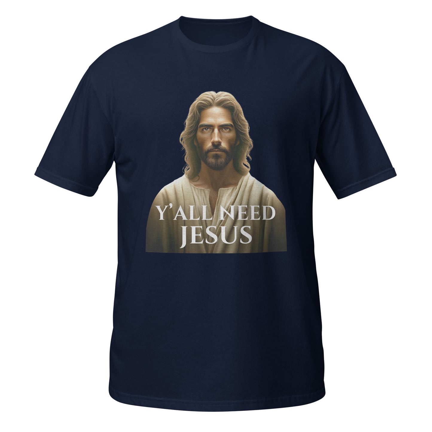 Y'all Need Jesus Shirt