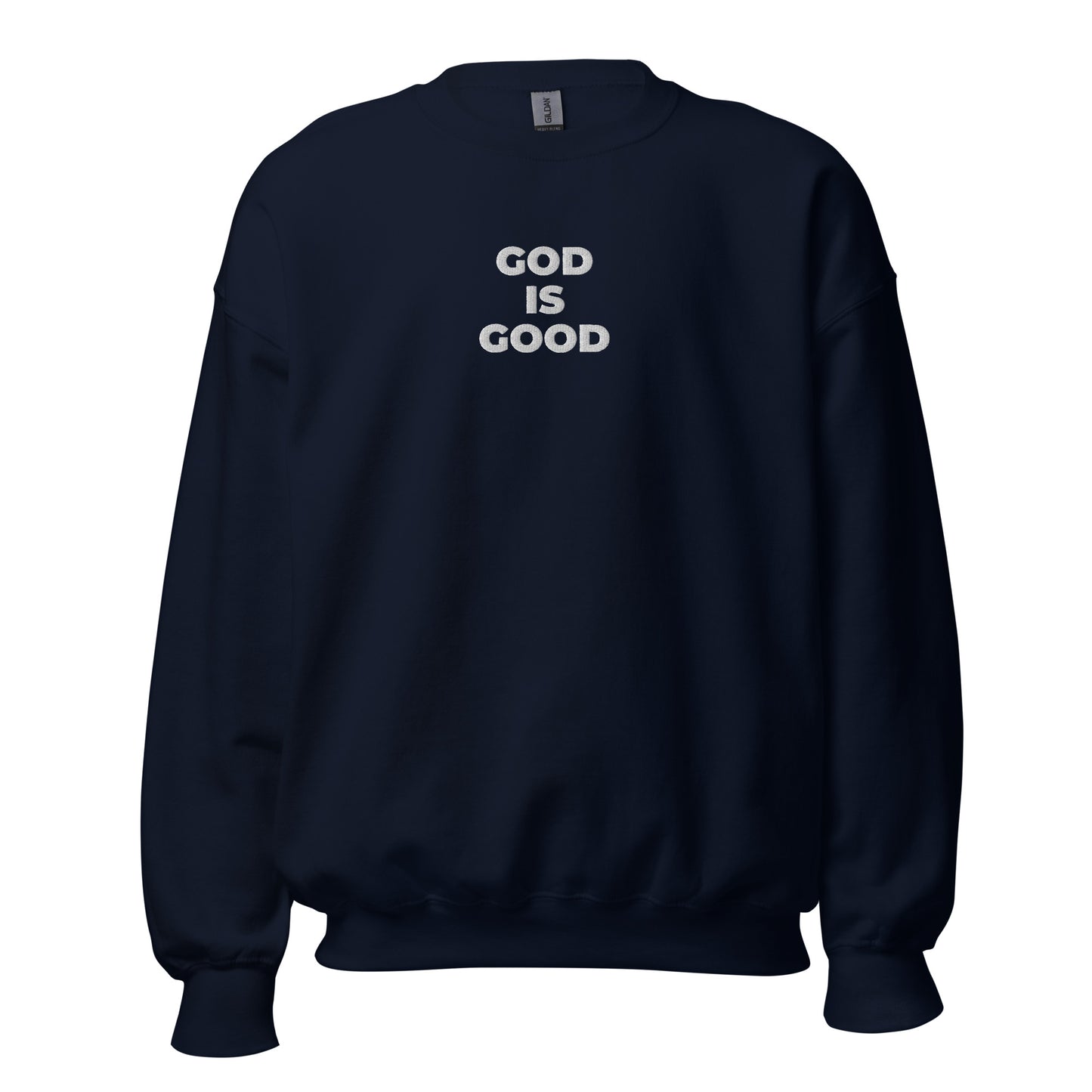 God Is Good Sweatshirt